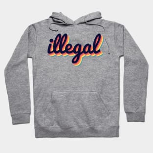 Illegal 70s Retro Hoodie